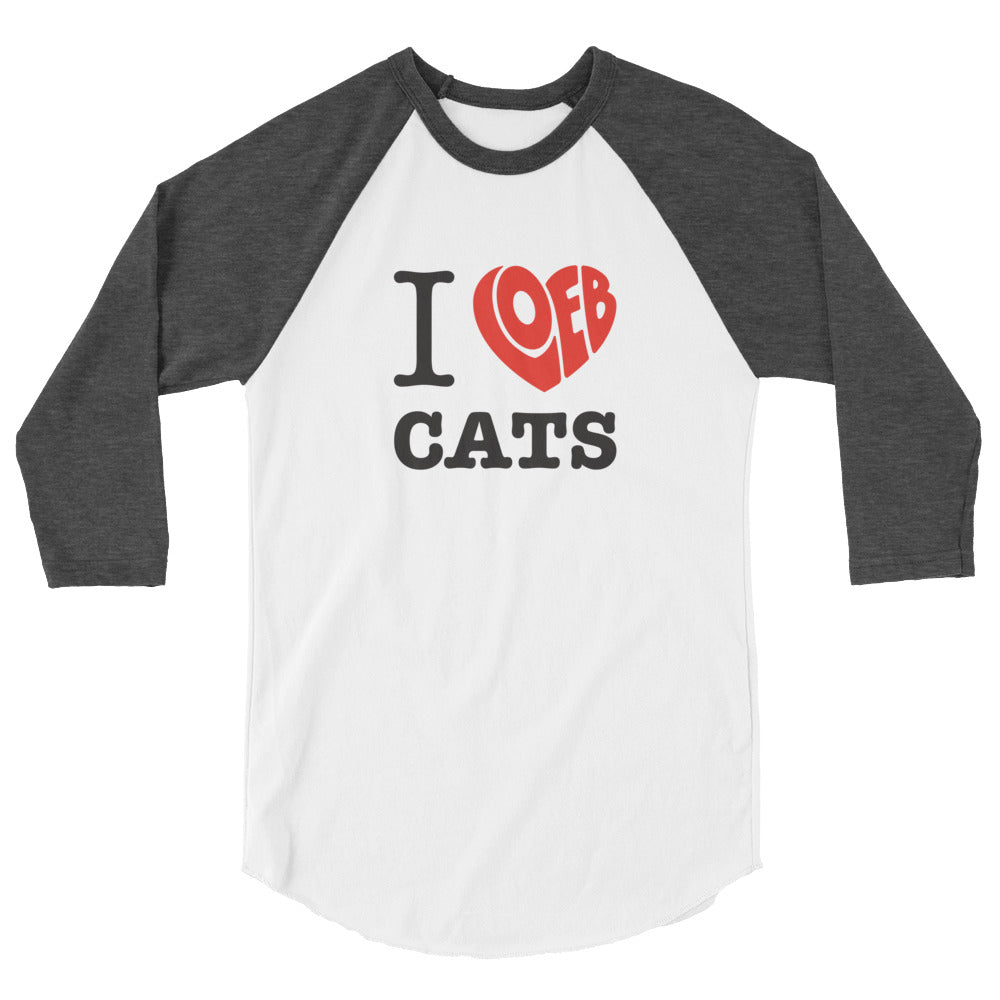 I Loeb Cats Unisex 3/4 Sleeve Raglan T-Shirt